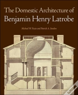 Capa do artigo The Domestic Architecture Of Benjamin Henry Latrobe