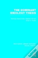 The Dominant Ideology Thesis