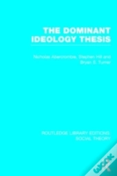The Dominant Ideology Thesis