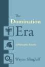 The Domination Era: A Philosophic Ramble - Preview