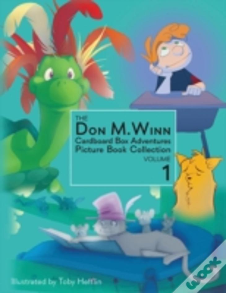 The Don M. Winn Cardboard Box Adventures Picture Book Collection Volume One