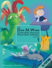 The Don M. Winn Cardboard Box Adventures Picture Book Collection Volume One