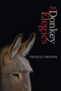 The Donkey Elegies: An Essay In Poems - Preview