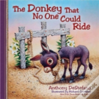 The Donkey That No One Could Ride