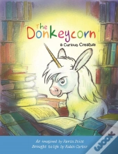 The Donkeycorn, A Curious Creature