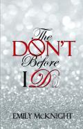 The Don'T Before I Do