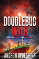 The Doodlebug War