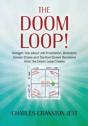 The Doom Loop! Straight Talk About Job Frustration, Boredom, Career Crises And Tactical Career Decisions From The Doom Loop Creator. - Preview