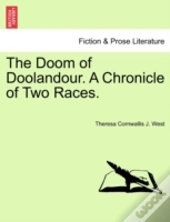 The Doom Of Doolandour. A Chronicle Of Two Races.