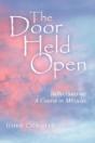 The Door Held Open: Reflections On A Course In Miracles - Preview