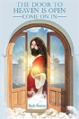 The Door To Heaven Is Open, Come On In - Preview