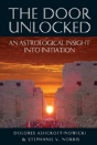 The Door Unlocked: An Astrological Insight Into Initiation - Preview