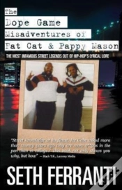 Capa do artigo The Dope Game - Misadventures Of Fat Cat & Pappy Mason