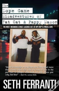 Capa do artigo The Dope Game - Misadventures Of Fat Cat & Pappy Mason