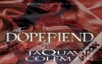 The Dopefiend: