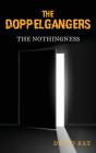The Doppelgangers: The Nothingness - Preview