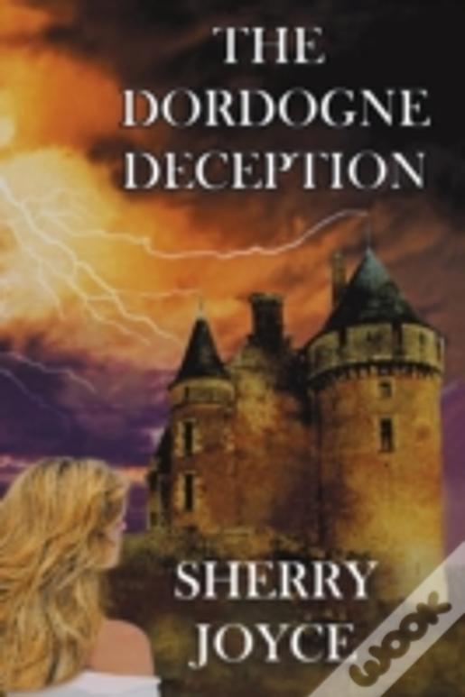The Dordogne Deception