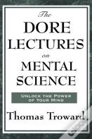 The Dore Lectures On Mental Science
