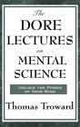 The Dore Lectures On Mental Science - Preview