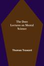 The Dore Lectures On Mental Science - Preview