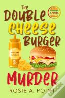 The Double Cheese Burger Murder