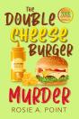 The Double Cheese Burger Murder - Preview