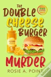 The Double Cheese Burger Murder