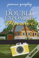 The Double Exposure Murder