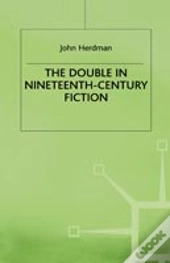 The Double In Nineteenth-Century Fiction