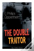 The Double Traitor (Spy Thriller Classic)