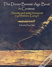 Capa do artigo The Dover Bronze Age Boat In Context