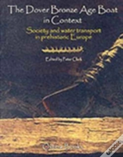 Capa do artigo The Dover Bronze Age Boat In Context