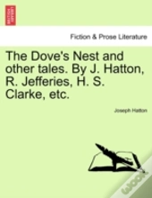 The Dove'S Nest And Other Tales. By J. H