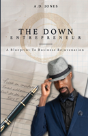 The Down Entrepreneur - Preview