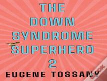 The Down Syndrome Superhero 2