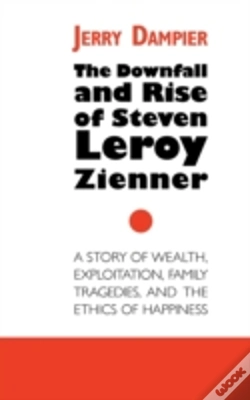 Capa do artigo The Downfall And Rise Of Steven Leroy Zienner