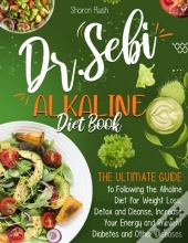 The Dr. Sebi Alkaline Diet Book