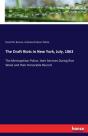 The Draft Riots In New York, July, 1863 - Preview
