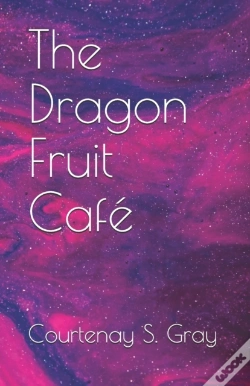 Capa do artigo The Dragon Fruit Cafe