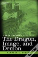 The Dragon, Image, And Demon