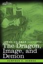 The Dragon, Image, And Demon - Preview