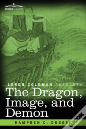 The Dragon, Image, And Demon