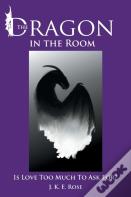 The Dragon In The Room