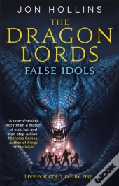 The Dragon Lords 2: False Idols