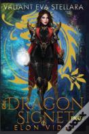 The Dragon Signet (Valiant Eva Stellara, Book 1 - Part 1)