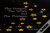 The Dragon, The Witch And The Thirteen