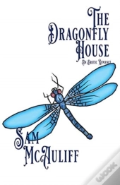 The Dragonfly House