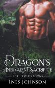The Dragon'S Ambivalent Sacrifice