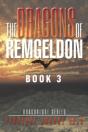 The Dragons Of Remgeldon: Book 3 - Preview