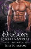 The Dragon'S Rebellious Sacrifice